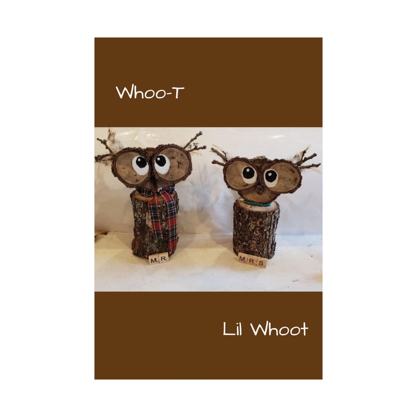 Original Wood Art by Sheri Booth "Whoo-T & Lil Whoot" Matte Vertical Poster